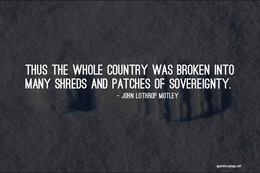 John Lothrop Motley Quotes 1464376 John Lothrop Motley Quotes 1464376