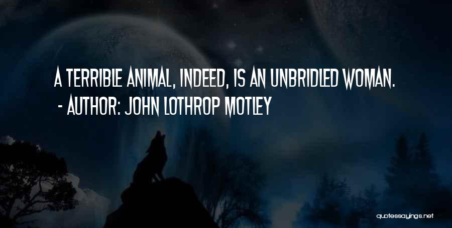 John Lothrop Motley Quotes 2093422