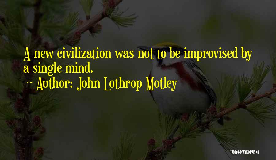 John Lothrop Motley Quotes 2190719