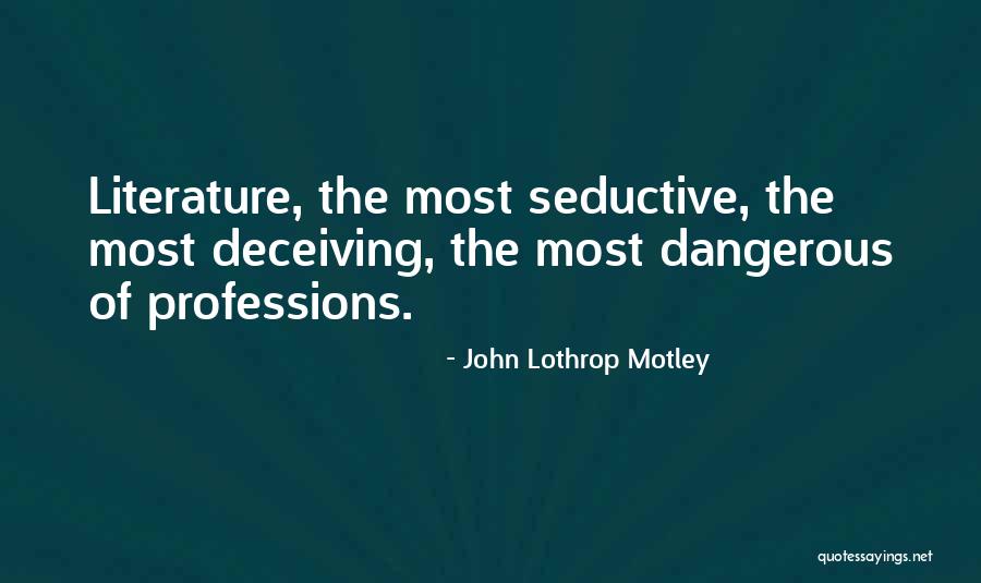 John Lothrop Motley Quotes 2263072 John Lothrop Motley Quotes 2263072