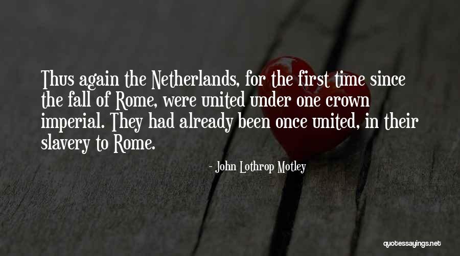John Lothrop Motley Quotes 541306 John Lothrop Motley Quotes 541306