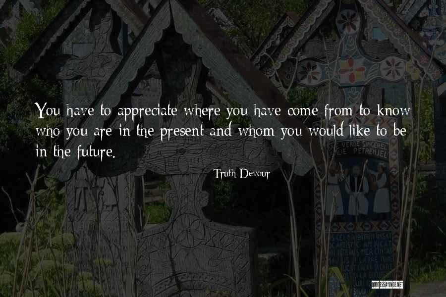 John Lovett Quotes By Truth Devour John Lovett Quotes By Truth Devour