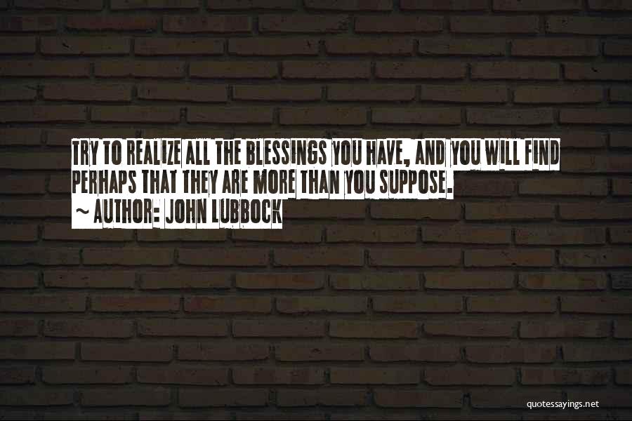 John Lubbock Quotes 1328950