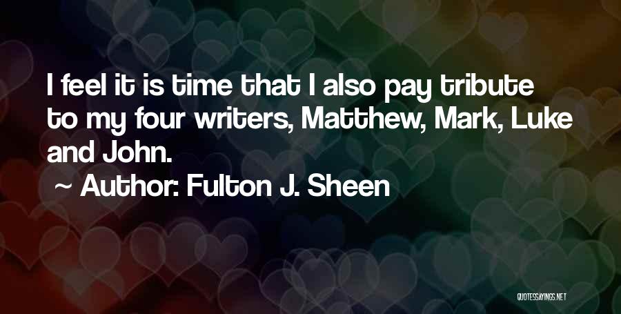 John Luke Quotes By Fulton J. Sheen