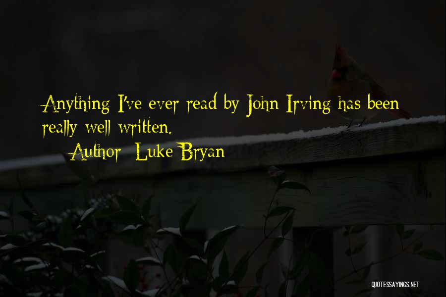 John Luke Quotes By Luke Bryan