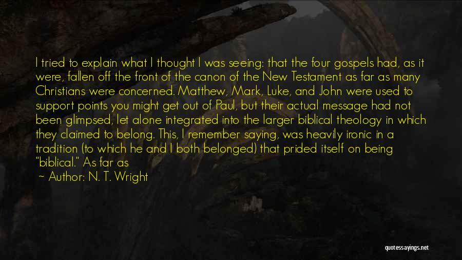 John Luke Quotes By N. T. Wright