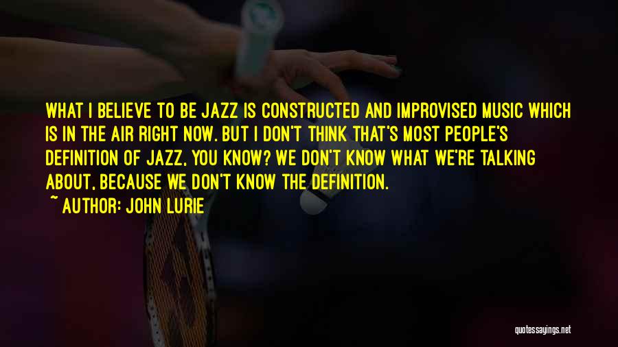 John Lurie Quotes 1280131