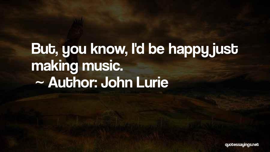 John Lurie Quotes 2217836