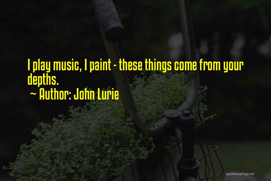 John Lurie Quotes 431869