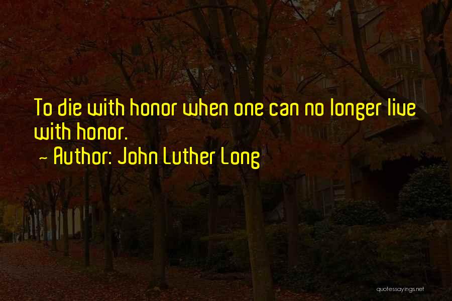 John Luther Long Quotes 1084045