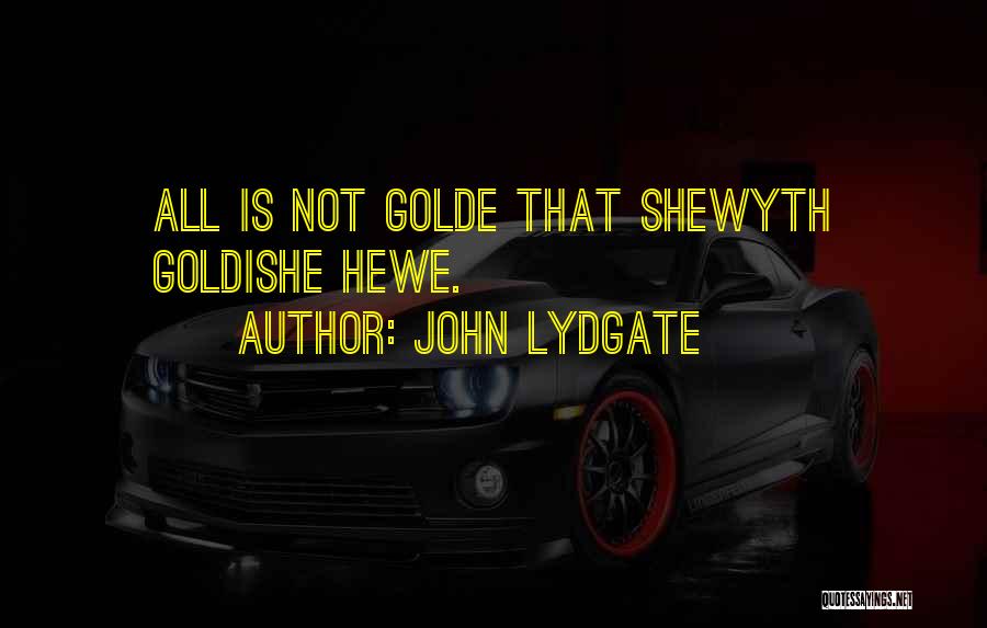 John Lydgate Quotes 1872198