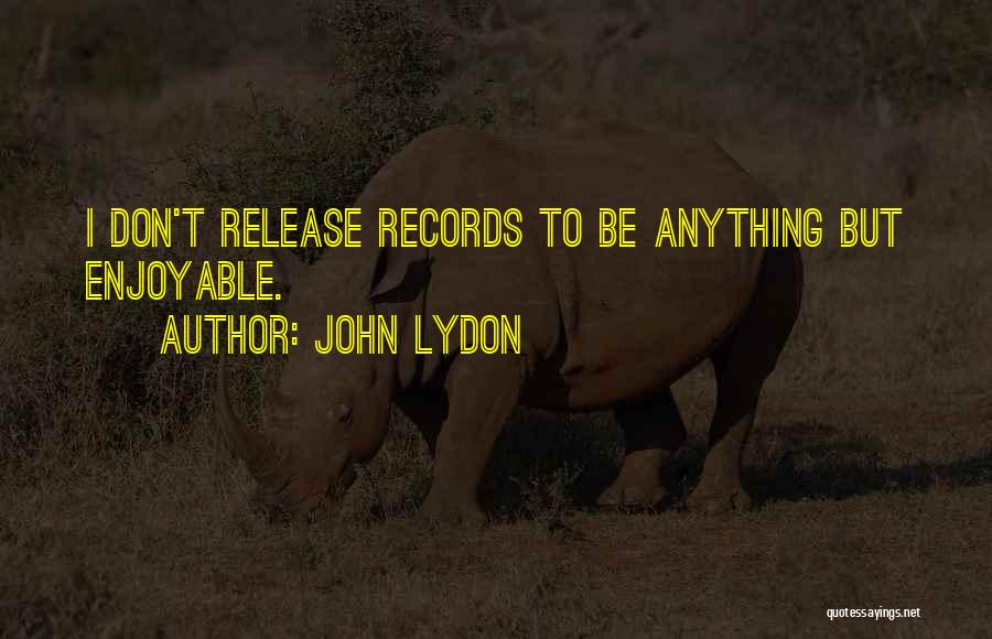 John Lydon Quotes 2104043