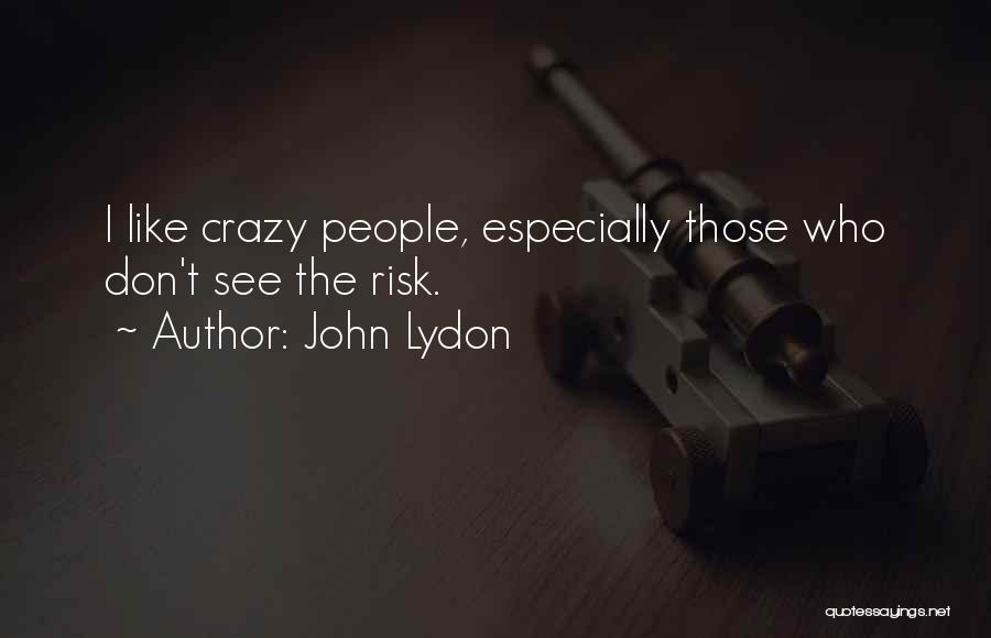 John Lydon Quotes 249612