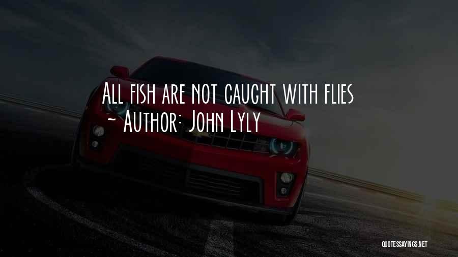 John Lyly Quotes 117233