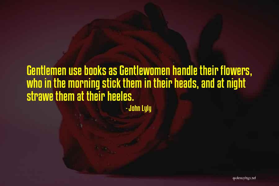 John Lyly Quotes 1303920 John Lyly Quotes 1303920