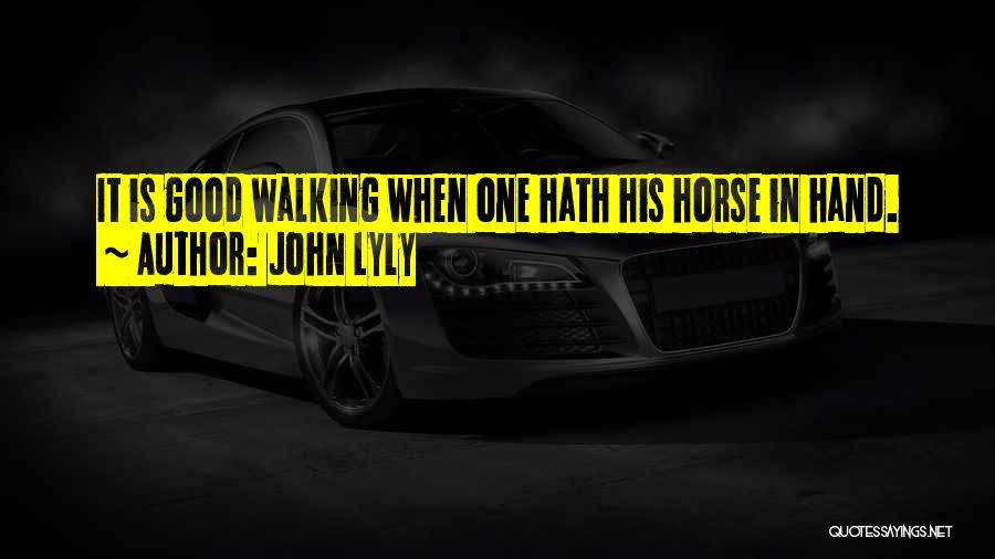 John Lyly Quotes 1307602