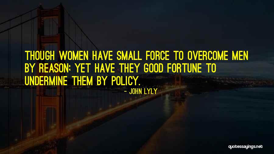 John Lyly Quotes 1339864 John Lyly Quotes 1339864