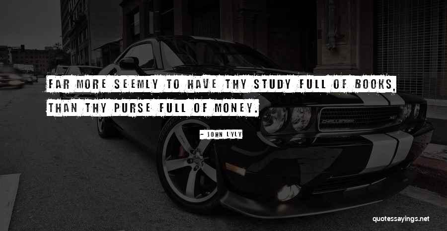 John Lyly Quotes 1605951 John Lyly Quotes 1605951