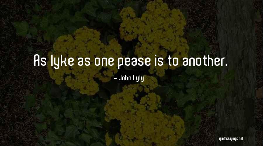 John Lyly Quotes 164267 John Lyly Quotes 164267