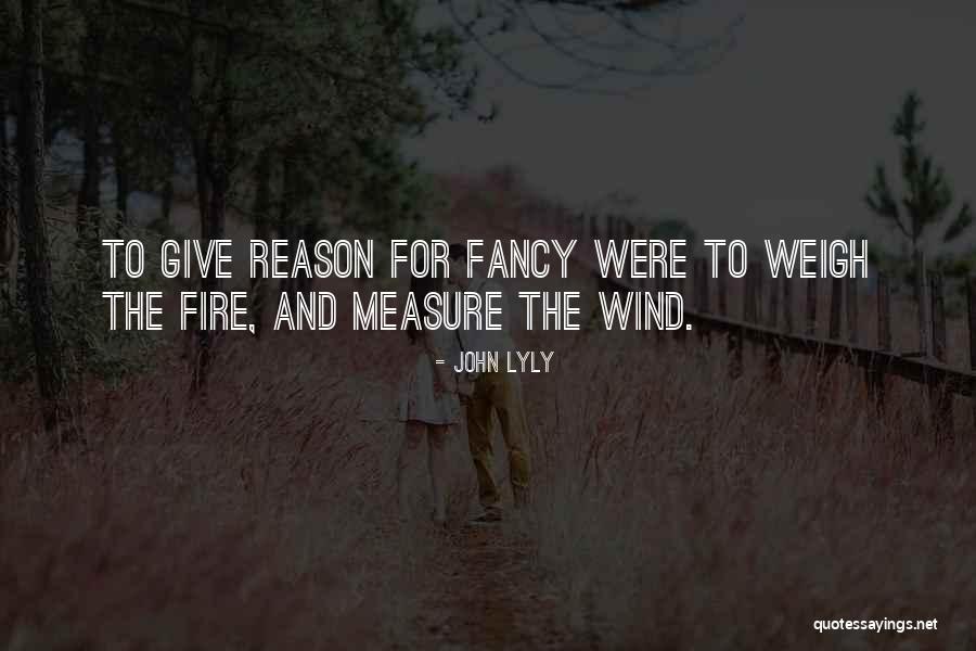 John Lyly Quotes 1820143 John Lyly Quotes 1820143