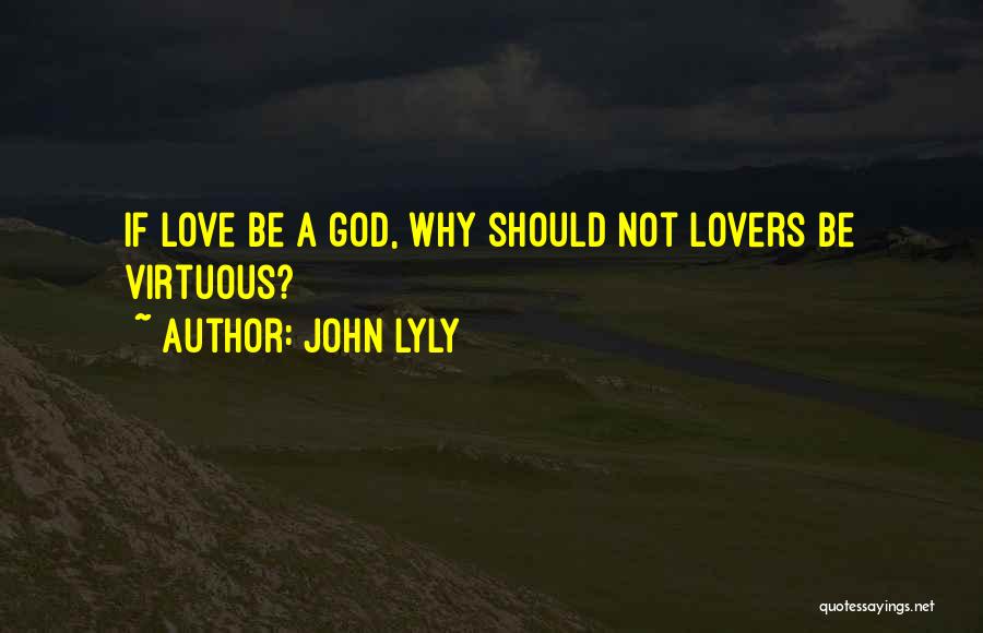 John Lyly Quotes 2017896