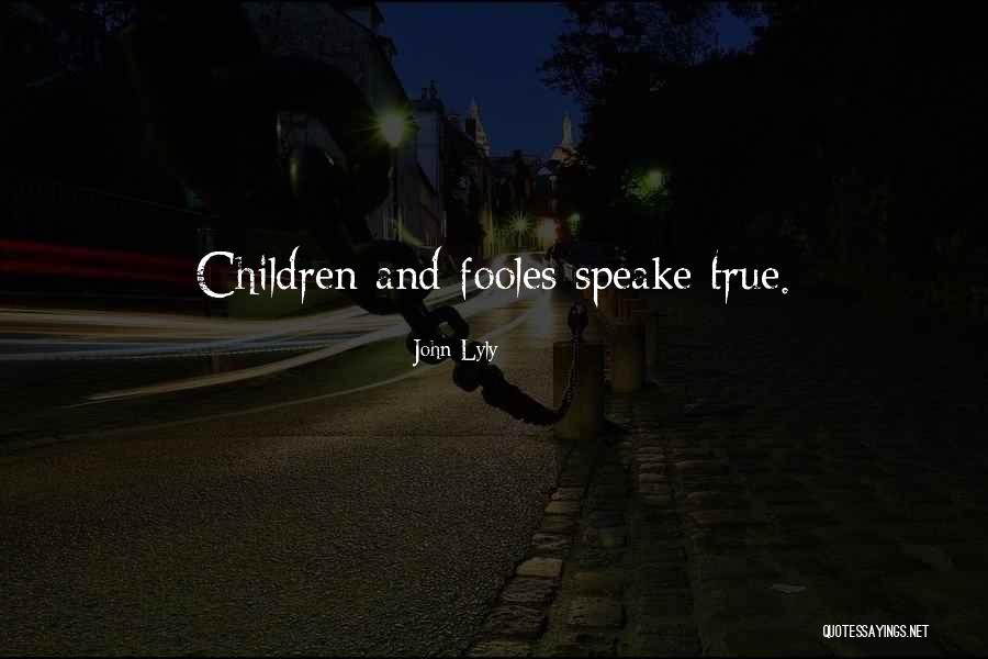 John Lyly Quotes 2059509 John Lyly Quotes 2059509