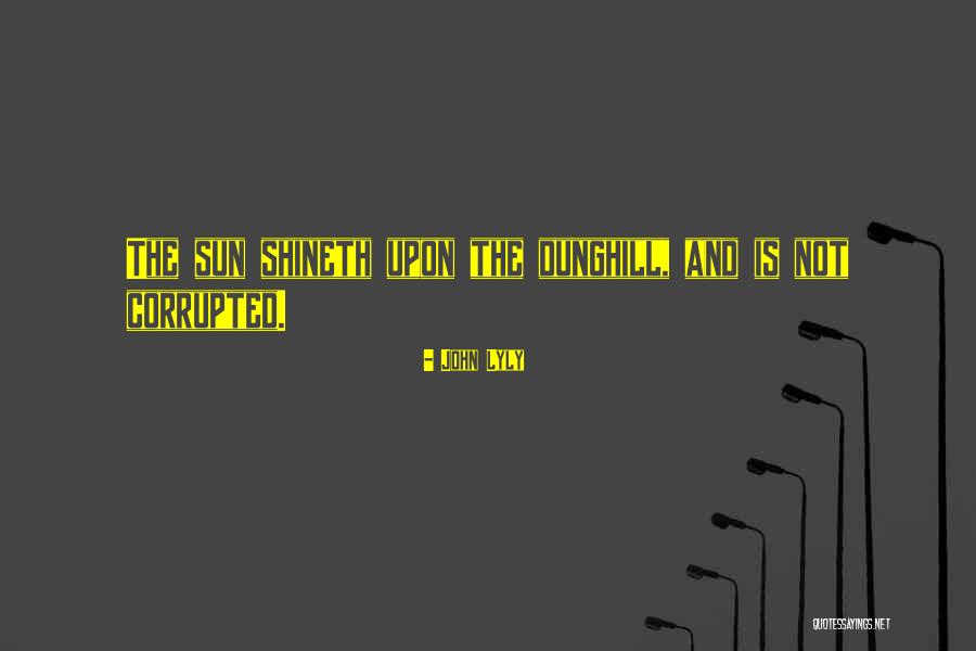John Lyly Quotes 2185690 John Lyly Quotes 2185690