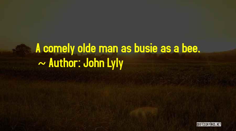 John Lyly Quotes 222140