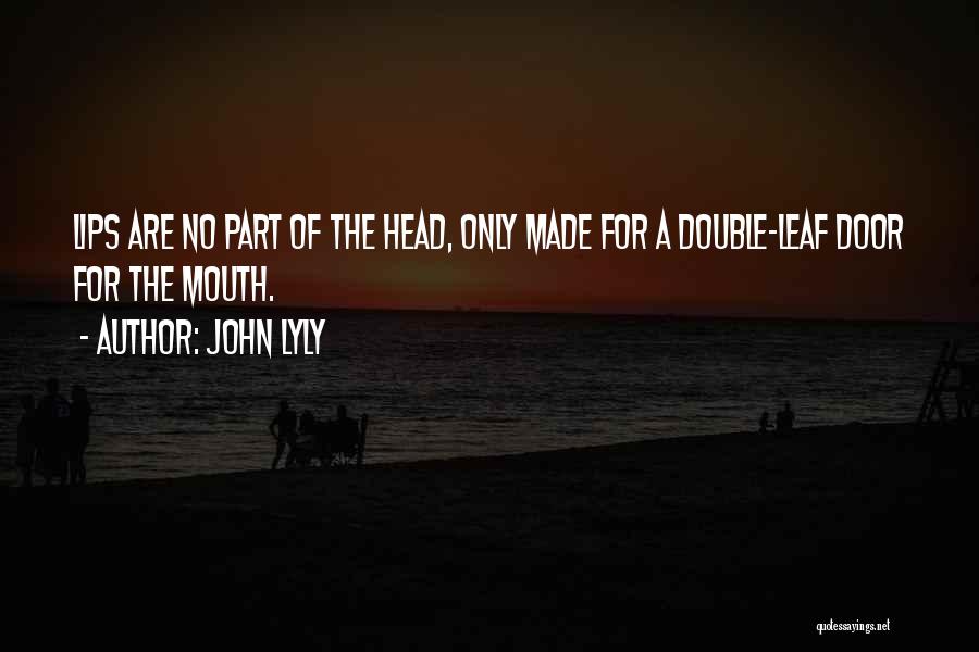 John Lyly Quotes 620561