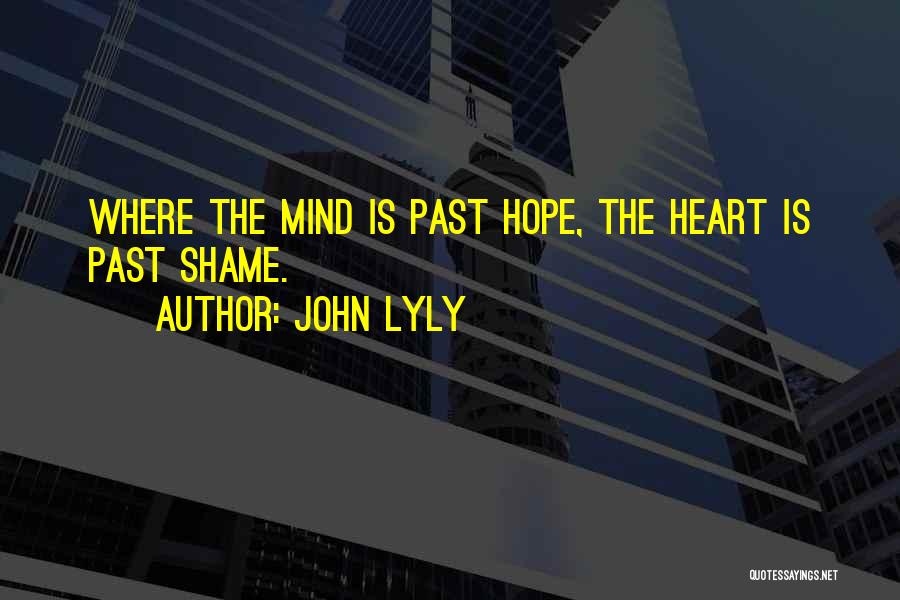 John Lyly Quotes 845124