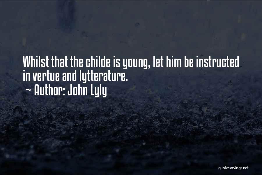 John Lyly Quotes 900915