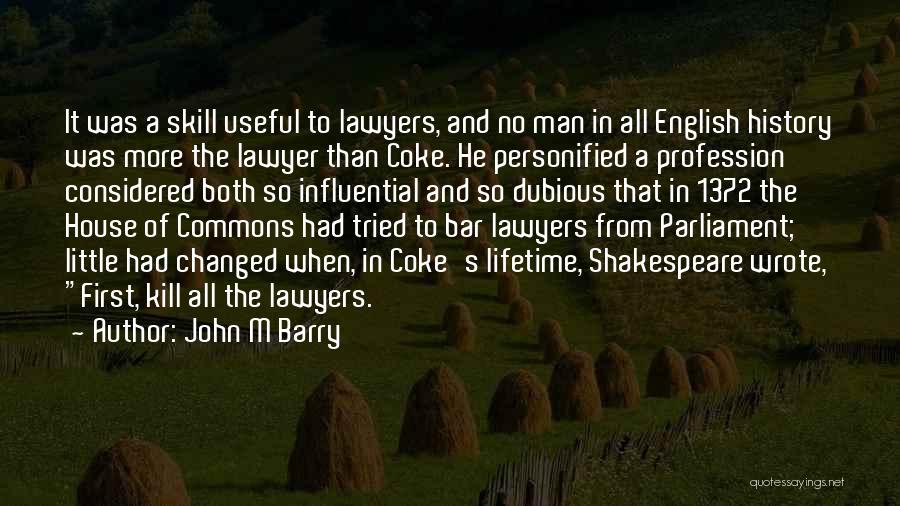 John M Barry Quotes 1438958