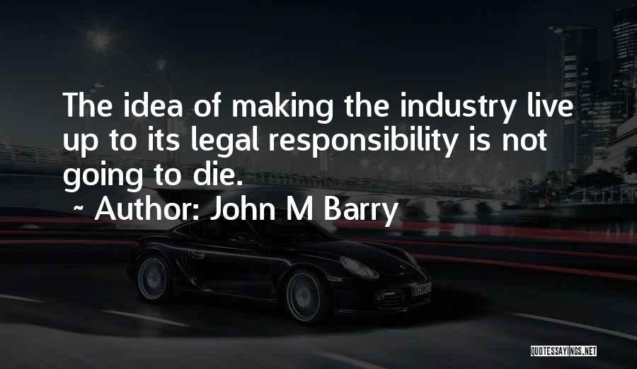 John M Barry Quotes 96688