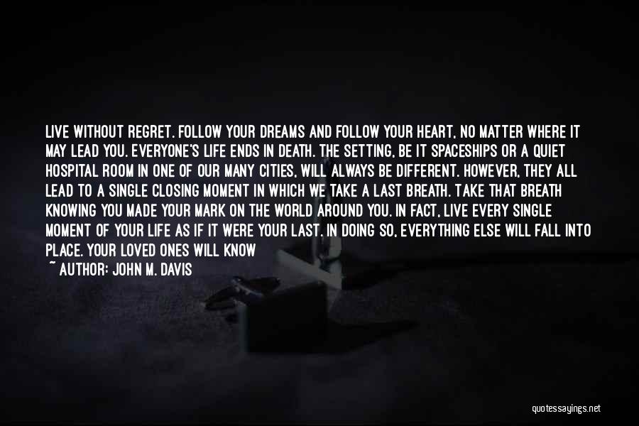 John M. Davis Quotes 1537792