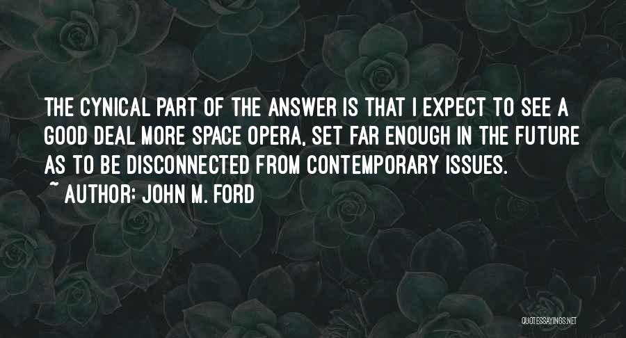 John M. Ford Quotes 1498609