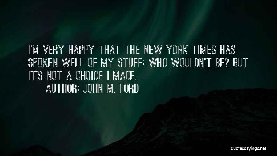 John M. Ford Quotes 1677141