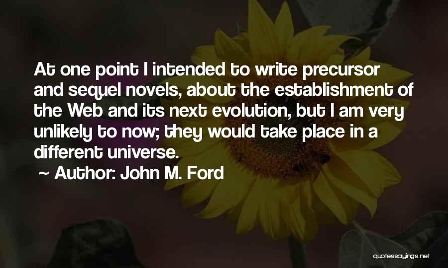 John M. Ford Quotes 1739129