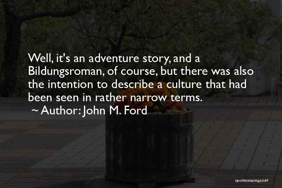 John M. Ford Quotes 1900601