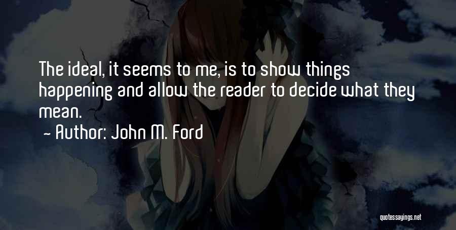 John M. Ford Quotes 2066719