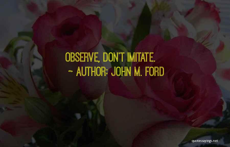 John M. Ford Quotes 957294