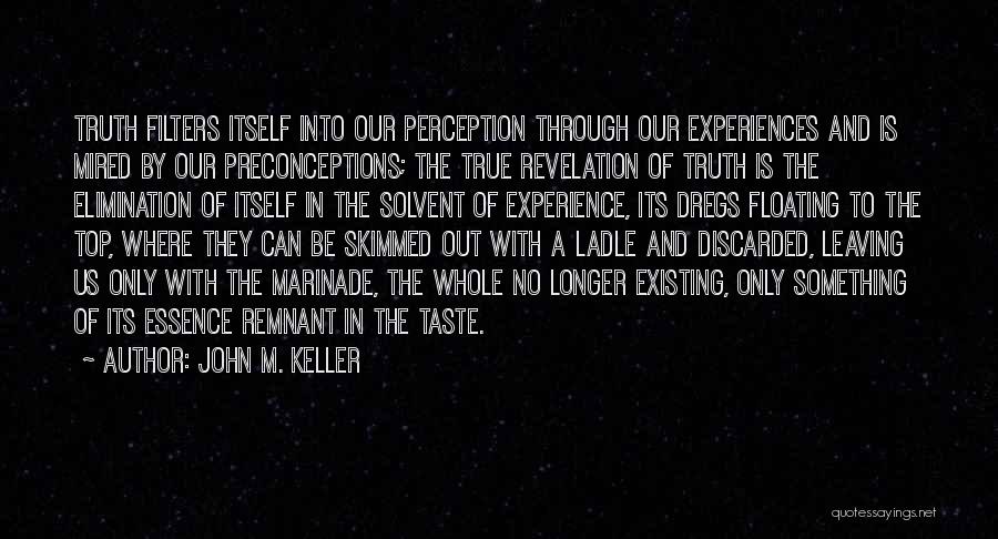 John M. Keller Quotes 1808694