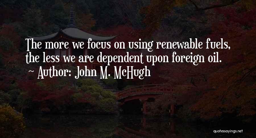 John M. McHugh Quotes 1643677