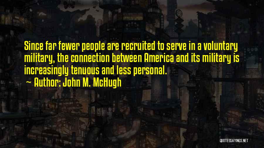 John M. McHugh Quotes 630760