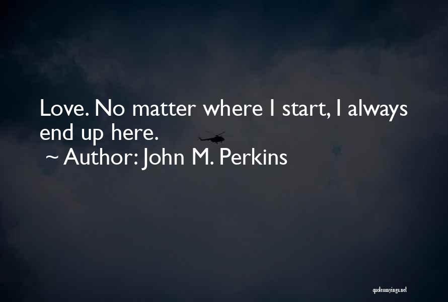 John M. Perkins Quotes 1538480