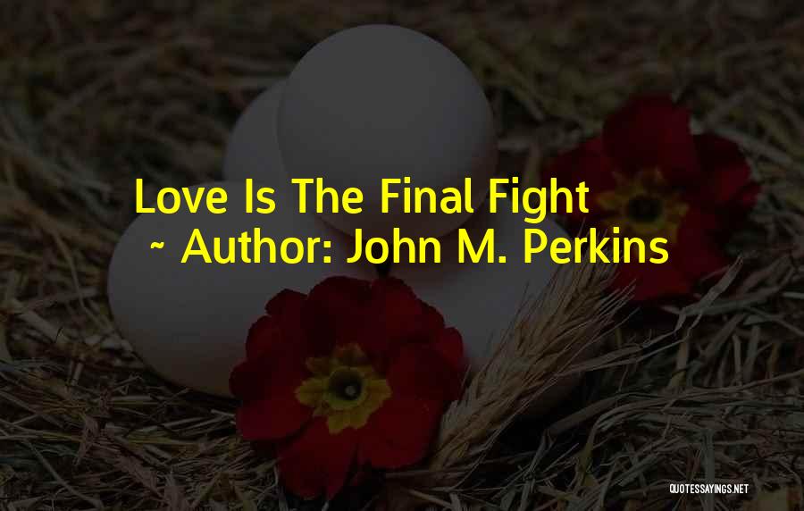 John M. Perkins Quotes 2041755