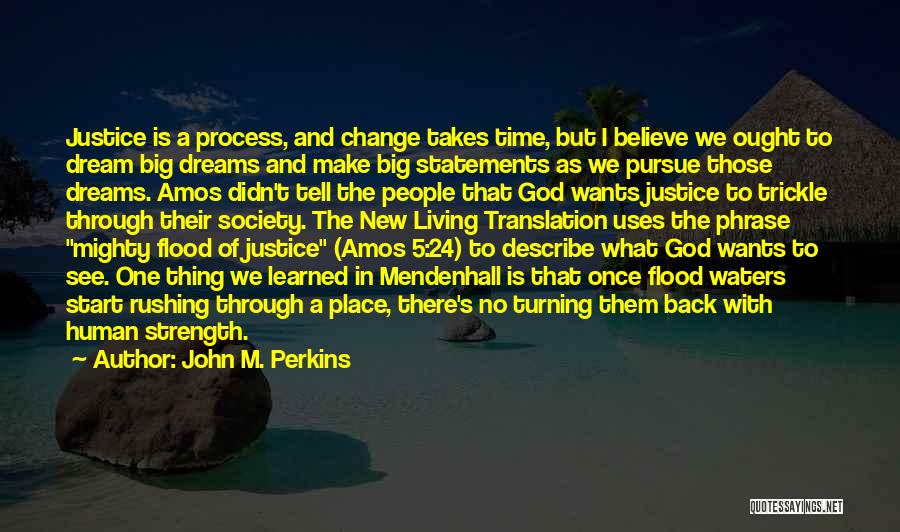 John M. Perkins Quotes 359483