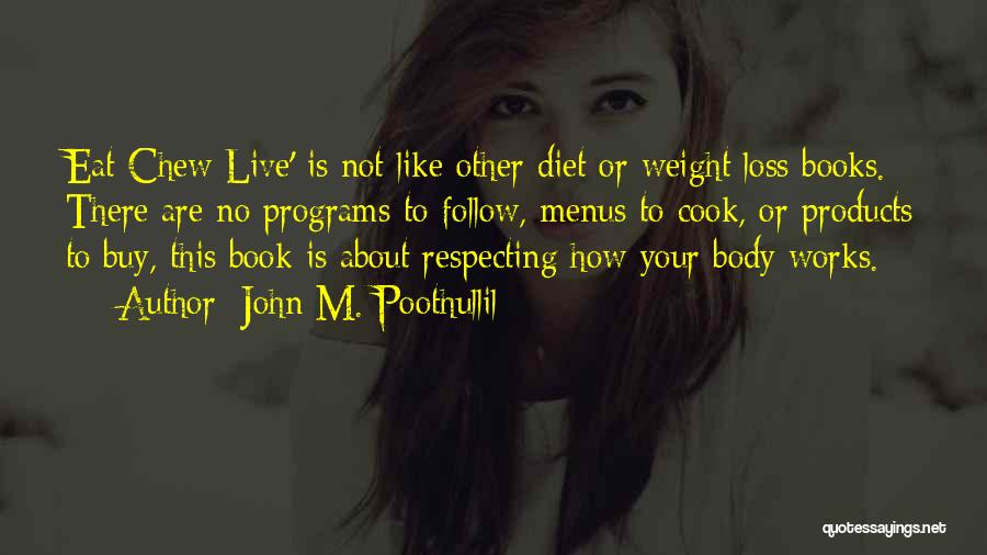 John M. Poothullil Quotes 1956206