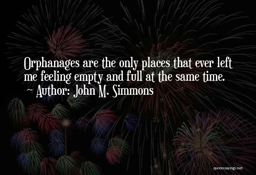 John M. Simmons Quotes 1553524