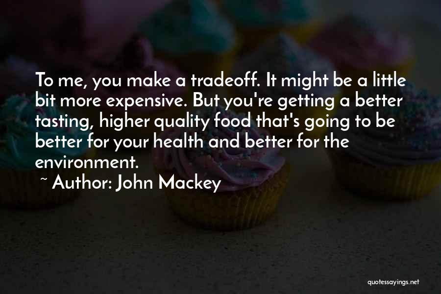 John Mackey Quotes 1106213