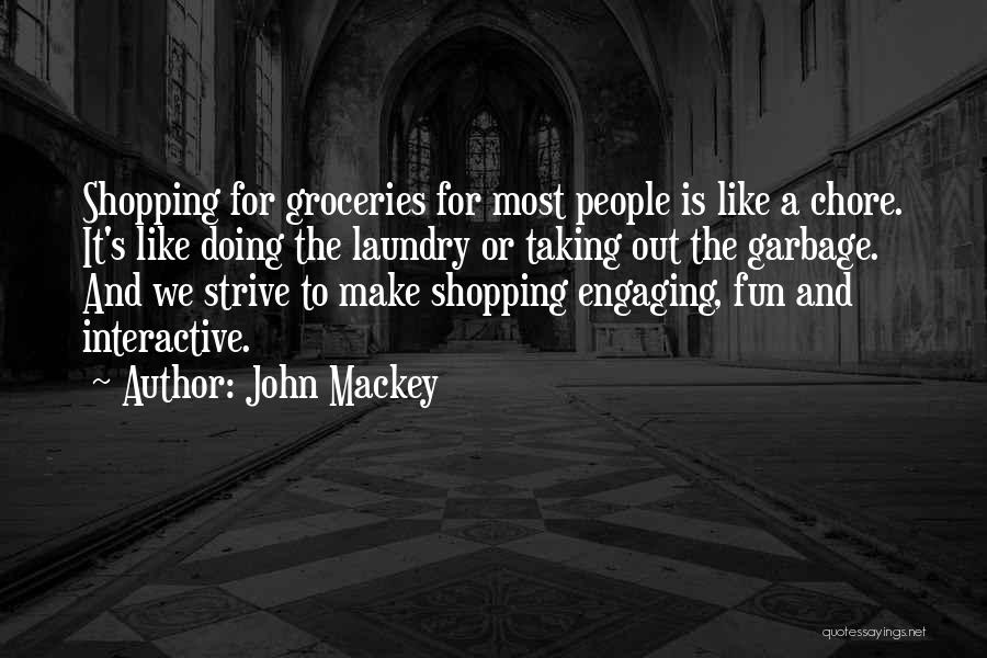 John Mackey Quotes 1340189